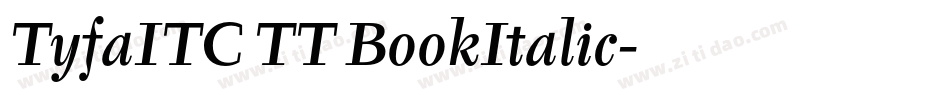 TyfaITC TT BookItalic字体转换